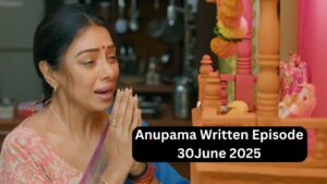 Anupama Written Episode