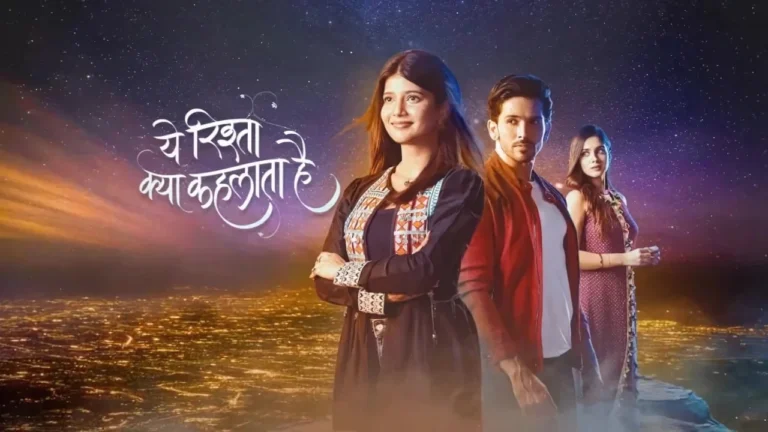 Yeh Rishta Kya Kehlata Hai Written Update In Hindi 6 July 2025